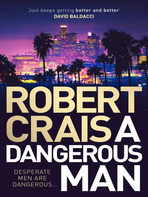 Title details for A Dangerous Man by Robert Crais - Wait list